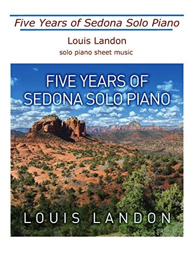 Five Years of Sedona Solo Piano Sheet Music Book