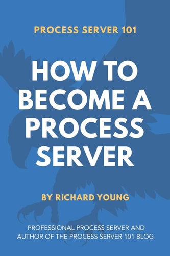 Process Server 101 How to Become a Process Server
