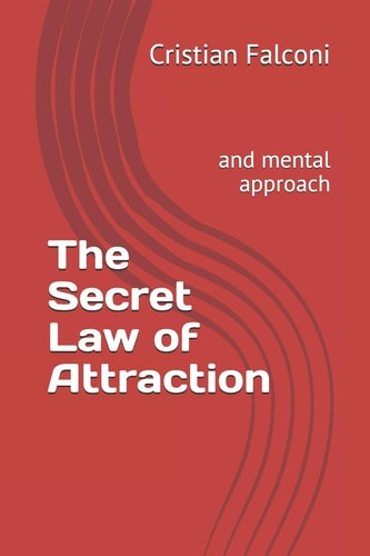 The Secret Law of Attraction And Mental Approach