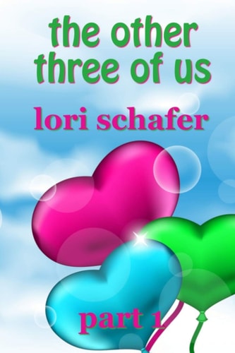 The Other Three of Us Where Erotic Fantasy Meets Reality - Part 1 Of 2