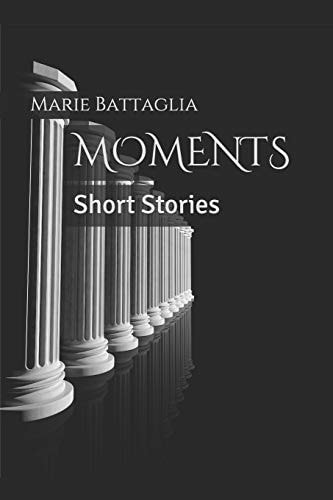Moments Short Stories