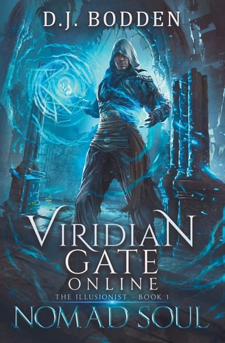Viridian Gate Online Nomad Soul: A Litrpg Adventure