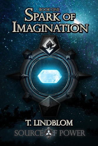 Spark of Imagination First Book in the Source of Power Trilogy