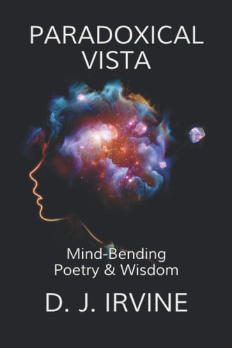 Paradoxical Vista Mind Bending Poetry and Wisdom