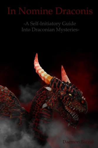 In Nomine Draconis Self-Initiatory Guide Into Draconian Mysteries