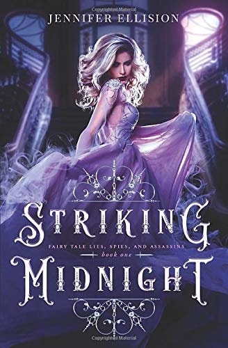 Striking Midnight A Reimagining of Cinderella As an Assassin