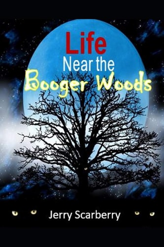 Life Near The Booger Woods