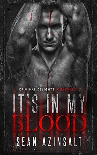 It's in My Blood Obsession