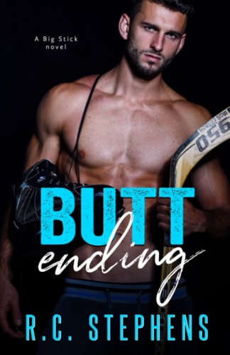 Butt Ending A Big Stick Novel 2 (Standalone)