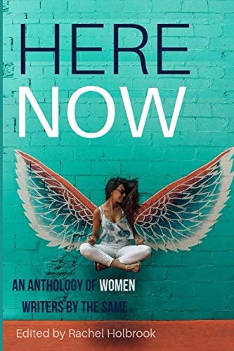 Here Now An Anthology of Women Writers