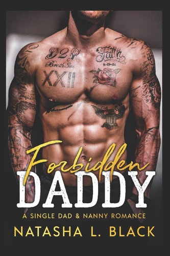 Forbidden Daddy A Single Dad & Nanny Romance