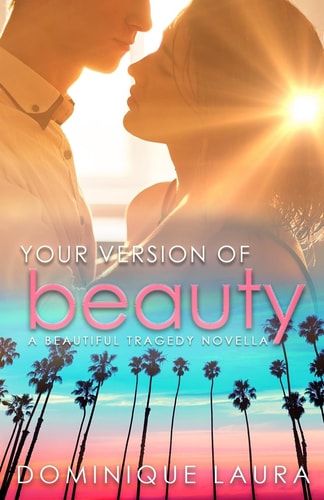 Your Version of Beauty Beautiful Tragedy Book 1
