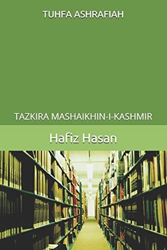 Tuhfa Ashrafiah Tazkira Mashaikhin-I-Kashmir