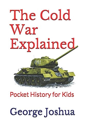 The Cold War Explained Pocket History for Kids