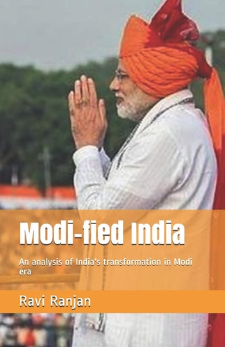Modi-Fied India An Analysis of India's Transformation in Modi Era