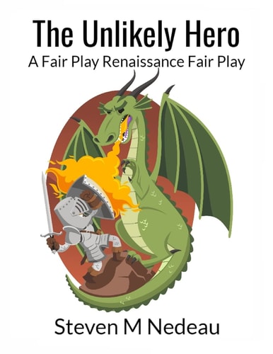 The Unlikely Hero A Fair Play Renaissance Fair Play