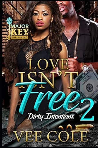 Love Isn't Free 2 Dirty Intentions