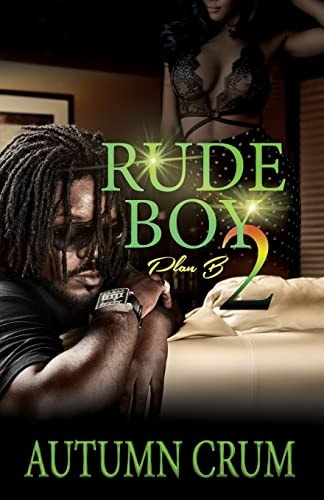 Rude Boy 2 Plan B