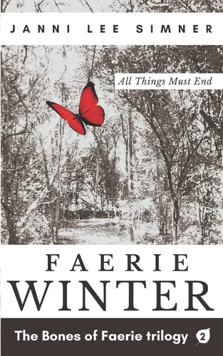 Faerie Winter Book 2 of the Bones of Faerie Trilogy
