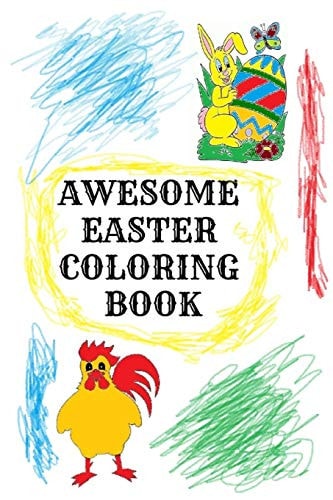Awesome Easter Coloring Book (110 PAGES 6x9)