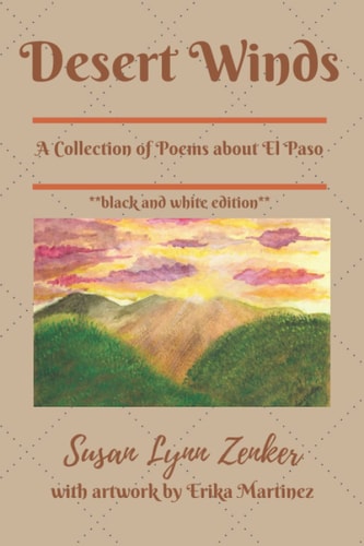 Desert Winds A Collection of Poems About El Paso