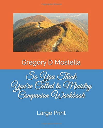 So You Think You're Called to Ministry Companion Workbook Large Print