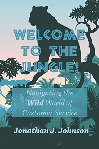 Welcome to the Jungle! Navigating the Wild World of Customer Service