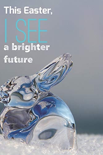 This Easter, I See a Brighter Future