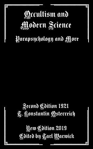 Occultism and Modern Science Parapsychology and More