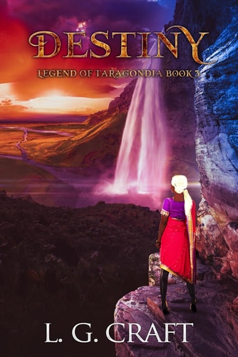 Destiny Legend of Taragondia: Book 3