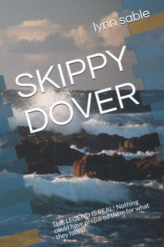 Skippy Dover The LEGEND IS REAL! Nothing Could Have Prepared Them for What They Found