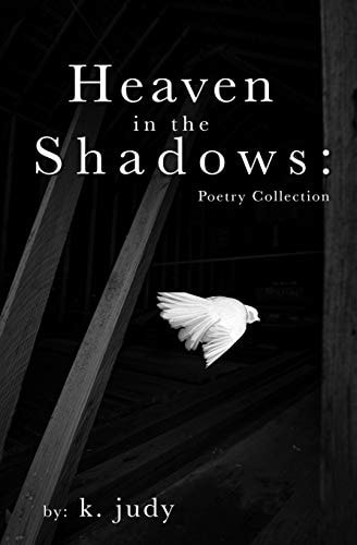 Heaven in the Shadows Poetry Collection