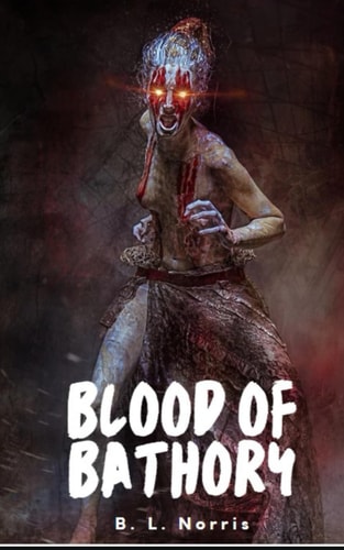 Blood of Bathory A Horror Novel