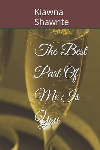 The Best Part of Me Is You