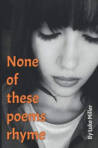 None of These Poems Rhyme