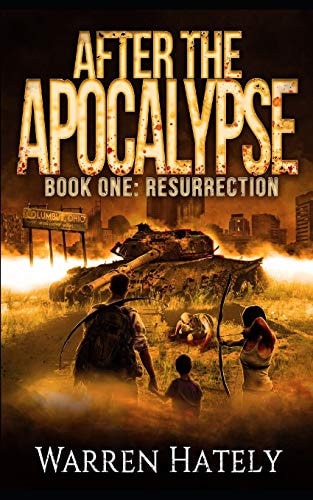 After the Apocalypse Book 1 Resurrection A Zombie Apocalypse Political Action Thriller