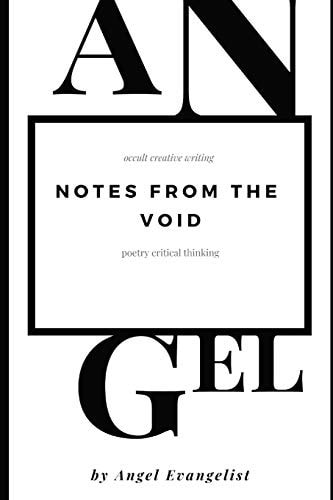 Notes from the Void Critical Thinking, Creative Writing Series.