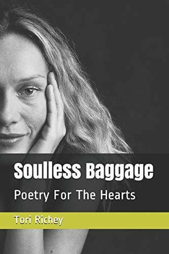 Soulless Baggage Poetry for the Hearts