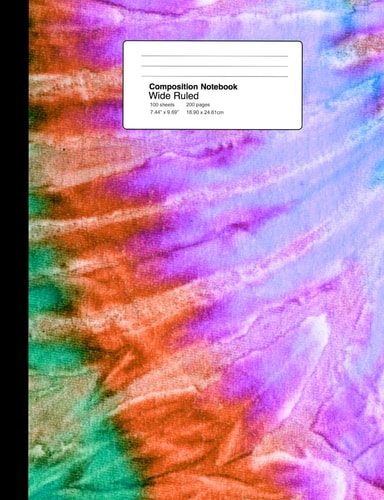 Composition Notebook Wide Ruled 7. 44 X 9. 69 Inches 100 Sheets / 200 Pages Tie Dye Hippy Design