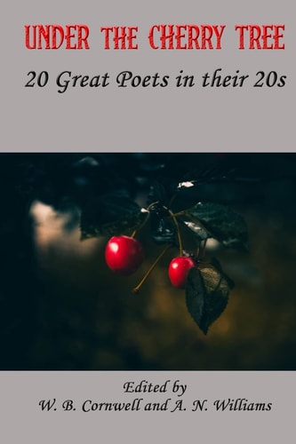 Under the Cherry Tree 20 Great Poets in Their 20s