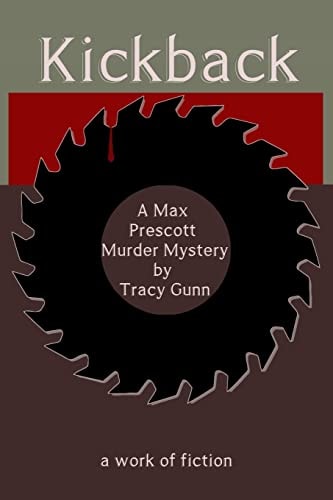 Kickback A Max Prescott Murder Mystery