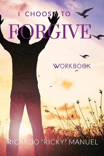 I Choose to Forgive Workbook