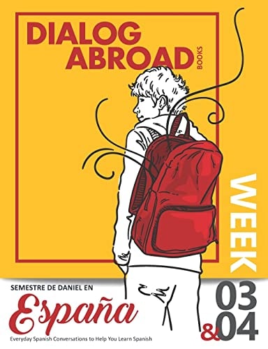 Everyday Spanish Conversations to Help You Learn Spanish - Week 3/Week 4 Semestre de Daniel en España