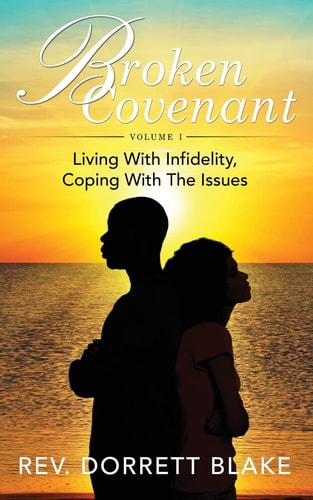 Broken Covenant Living With Unfaithfulness, Coping With The Issues