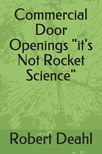 Commercial Door Openings It's Not Rocket Science