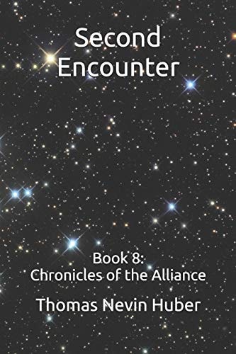 Second Encounter Book 8: Chronicles of the Alliance