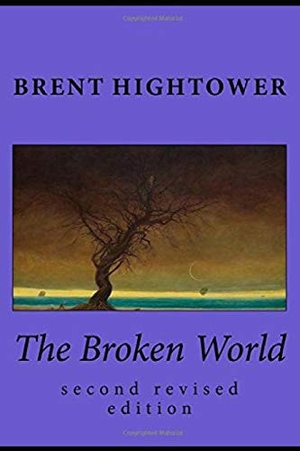 The Broken World Second Revised Edition