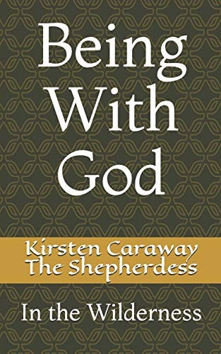 Being With God In the Wilderness