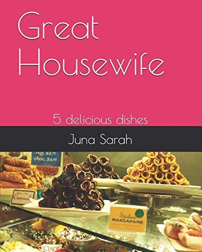 Great Housewife 5 Delicious Dishes