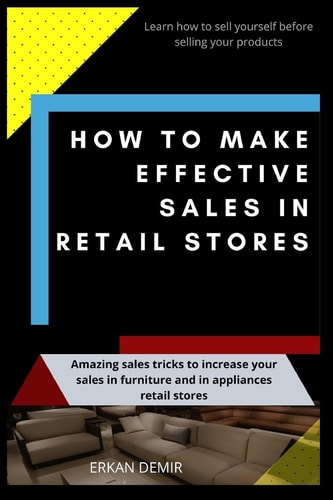 How to Make Effective Sales in Retail Best Tricks and Tactics to Close Your Sales in Retail